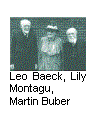 Cuadro de texto:  
Leo Baeck, Lily Montagu, Martin Buber

